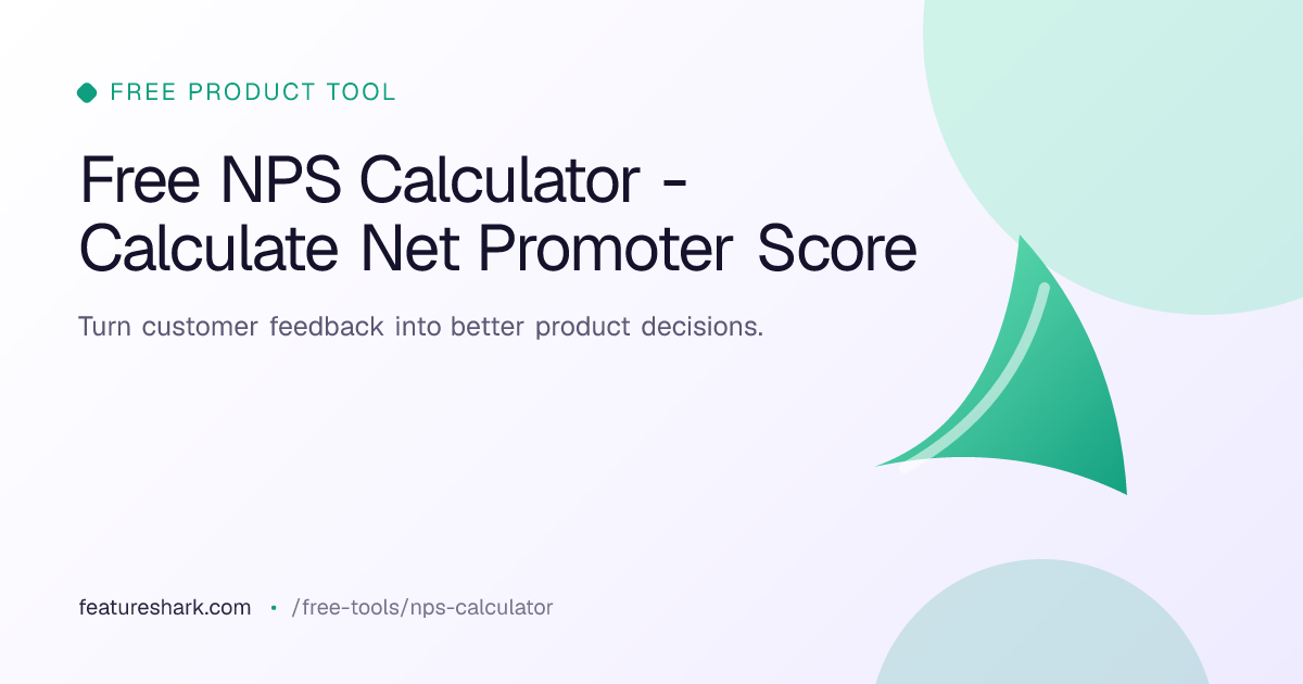 Free NPS Calculator - Calculate Net Promoter Score | FeatureShark